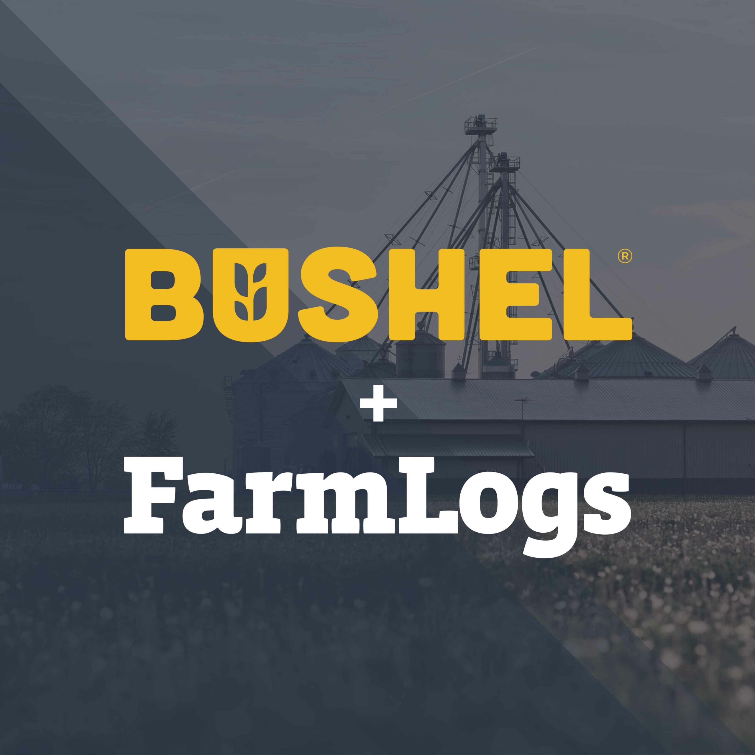 Bushel + FarmLogs logos with a grain elevator in the back